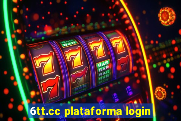 6tt.cc plataforma login